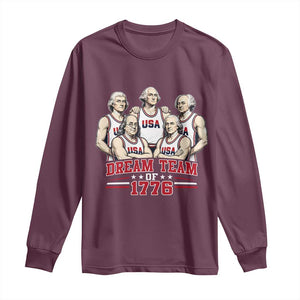 Dream Team of 1776 Funny Founding Fathers Basketball Players Long Sleeve Shirt Patriotic Sports Team Parody 4th of July 250th Anniversary