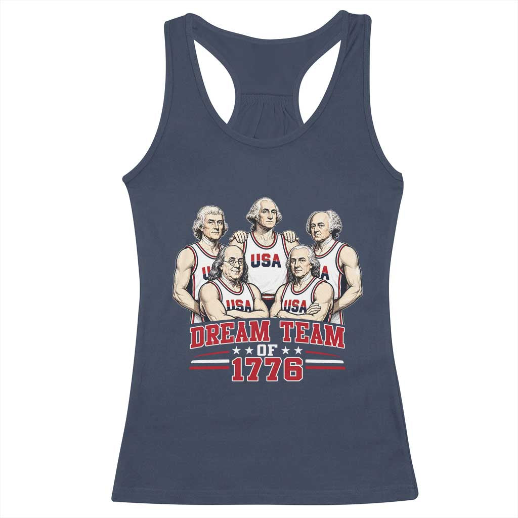 Dream Team of 1776 Funny Founding Fathers Basketball Players Racerback Tank Top Patriotic Sports Team Parody 4th of July 250th Anniversary
