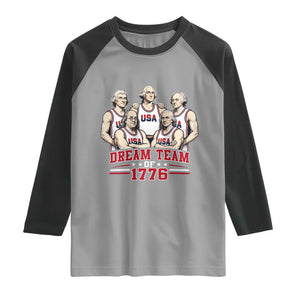 Dream Team of 1776 Funny Founding Fathers Basketball Players Raglan Shirt Patriotic Sports Team Parody 4th of July 250th Anniversary