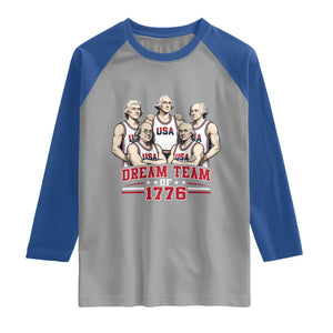 Dream Team of 1776 Funny Founding Fathers Basketball Players Raglan Shirt Patriotic Sports Team Parody 4th of July 250th Anniversary