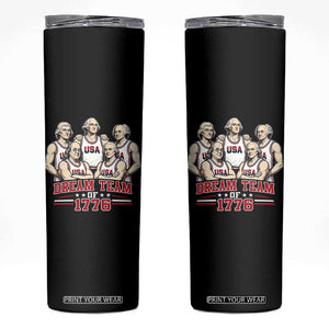 Dream Team of 1776 Funny Founding Fathers Basketball Players Skinny Tumbler Patriotic Sports Team Parody 4th of July 250th Anniversary