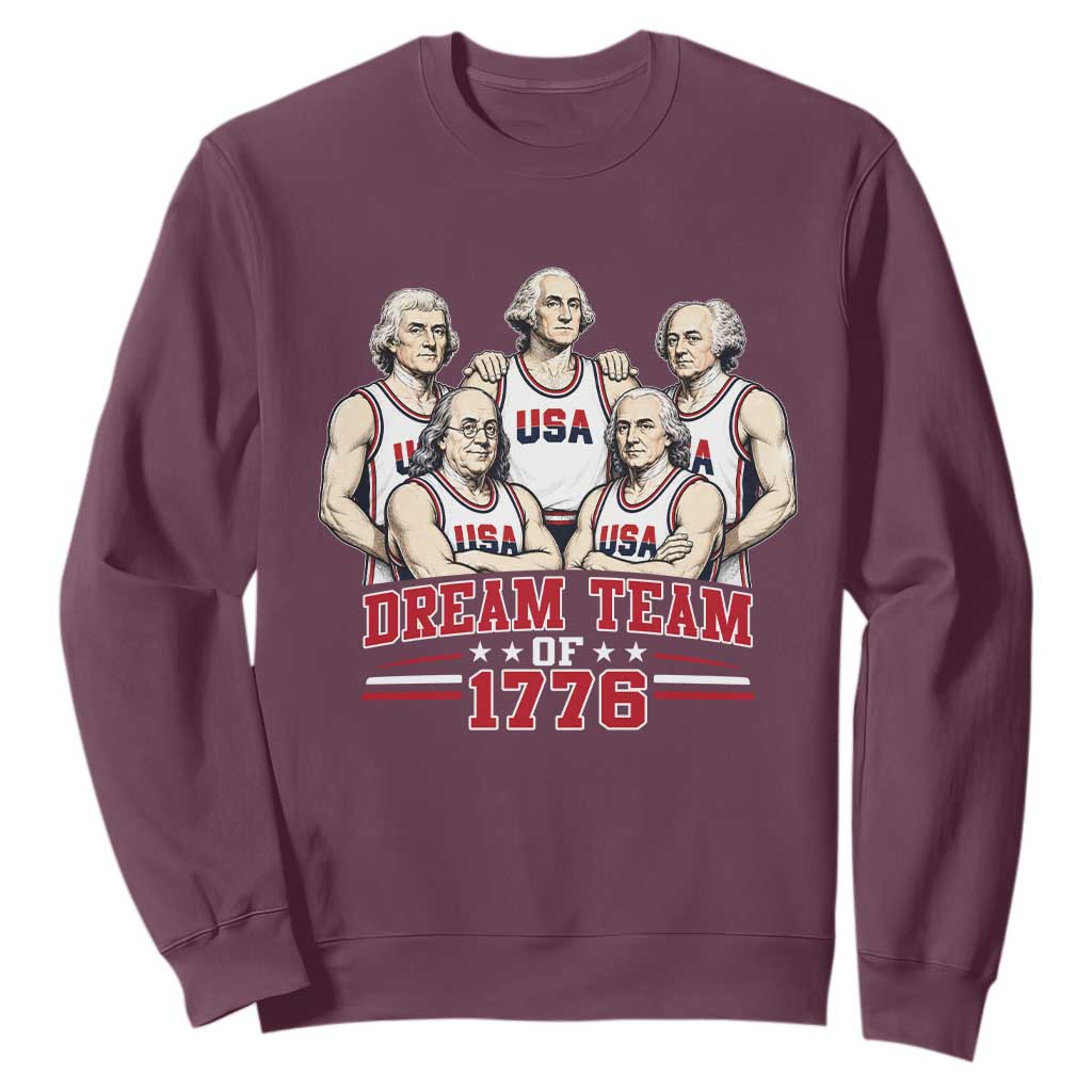 Dream Team of 1776 Funny Founding Fathers Basketball Players Sweatshirt Patriotic Sports Team Parody 4th of July 250th Anniversary