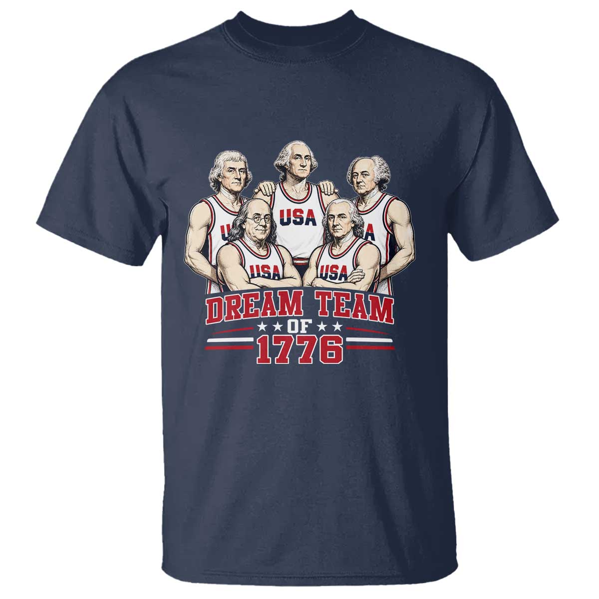 Dream Team of 1776 Funny Founding Fathers Basketball Players T Shirt Patriotic Sports Team Parody 4th of July 250th Anniversary