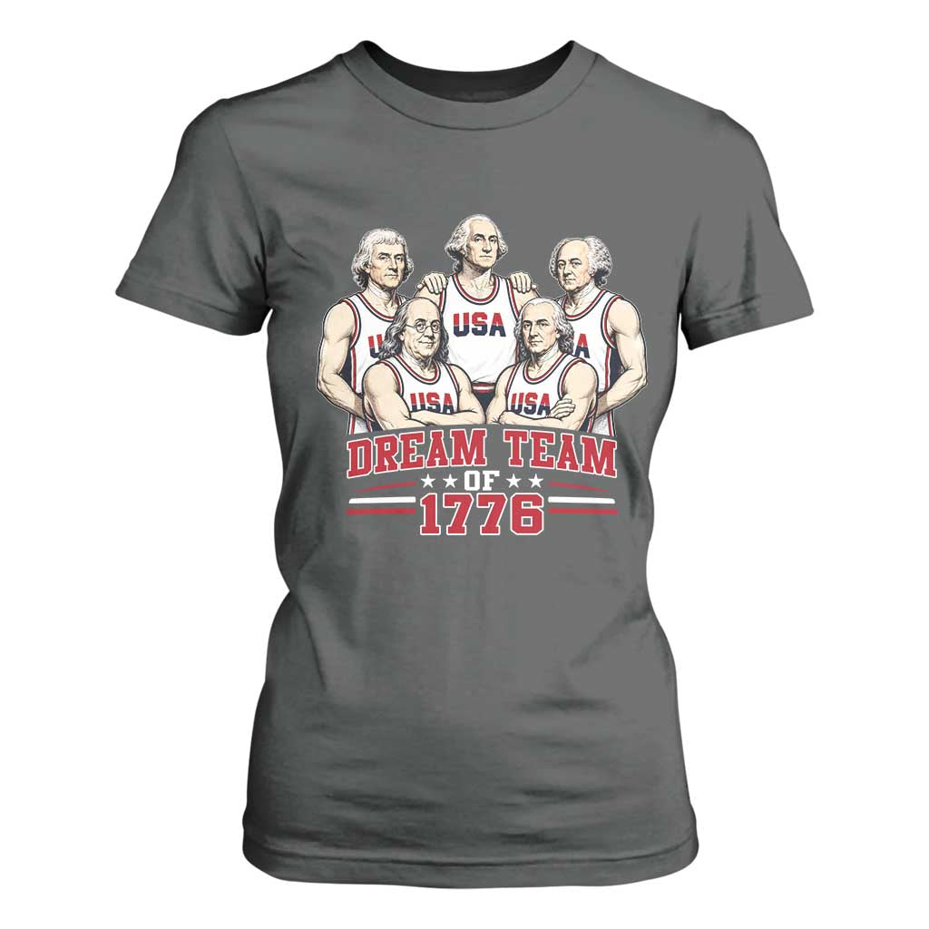 Dream Team of 1776 Funny Founding Fathers Basketball Players T Shirt For Women Patriotic Sports Team Parody 4th of July 250th Anniversary