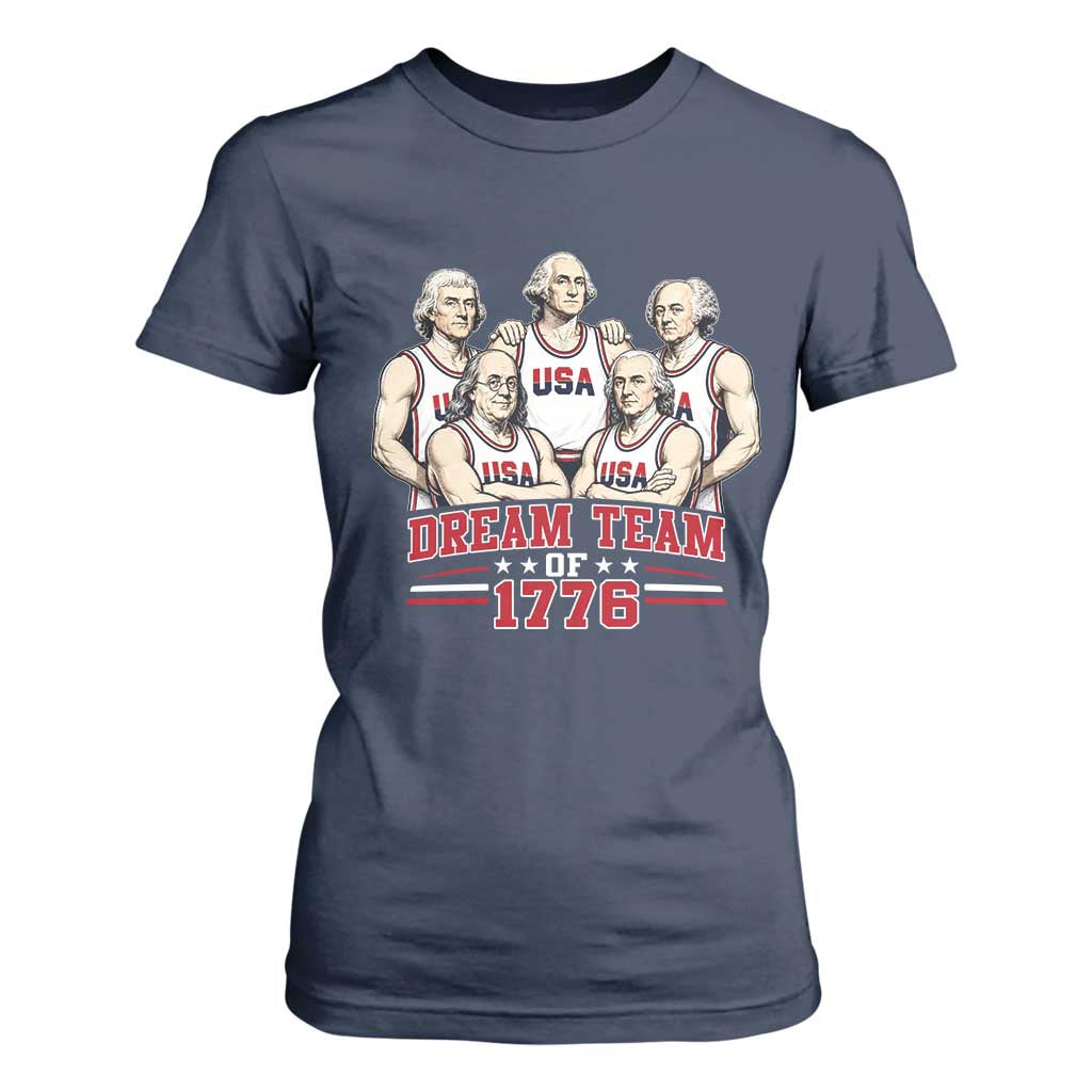 Dream Team of 1776 Funny Founding Fathers Basketball Players T Shirt For Women Patriotic Sports Team Parody 4th of July 250th Anniversary