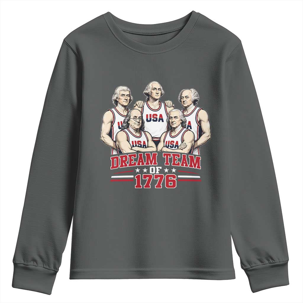 Dream Team of 1776 Funny Founding Fathers Basketball Players Youth Sweatshirt Patriotic Sports Team Parody 4th of July 250th Anniversary