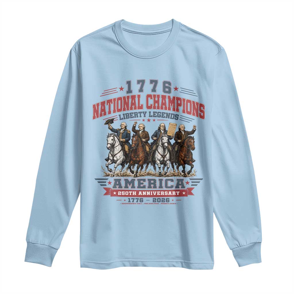 1776 National Champions Liberty Legends Vintage Long Sleeve Shirt Horseback Founding Fathers America 250th Anniversary
