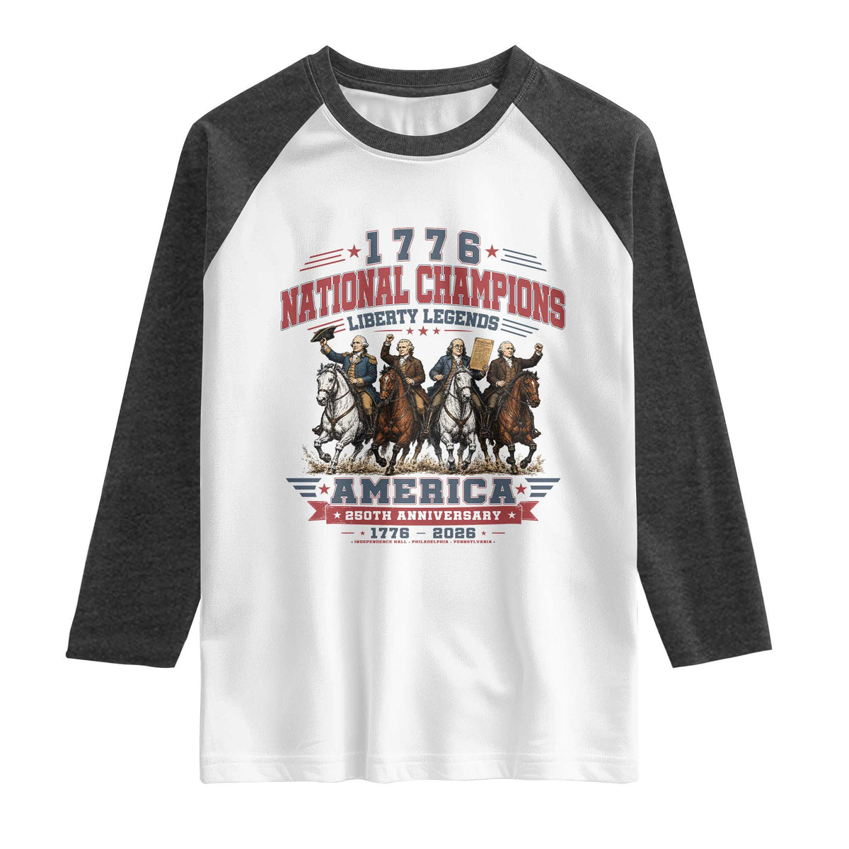 1776 National Champions Liberty Legends Vintage Raglan Shirt Horseback Founding Fathers America 250th Anniversary