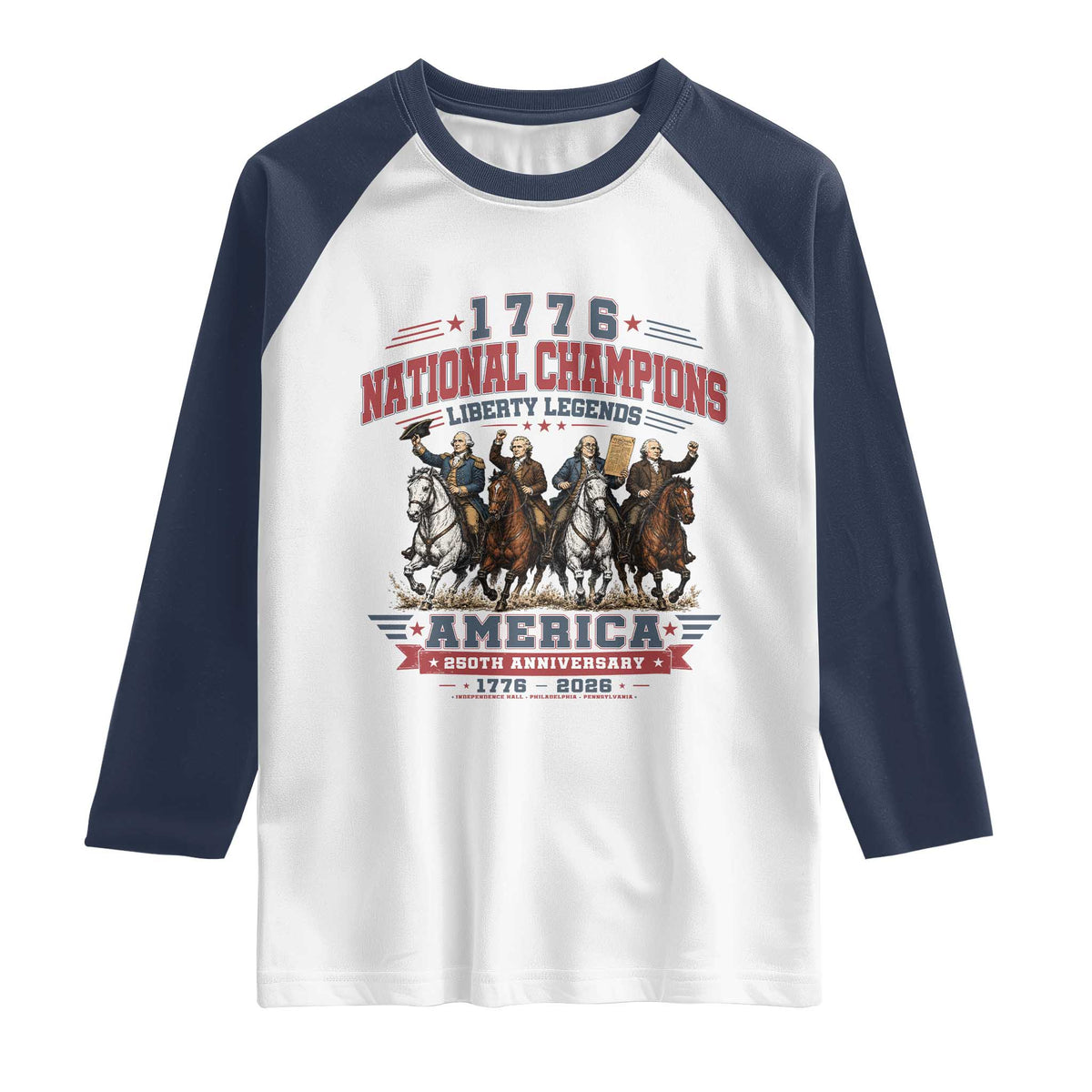 1776 National Champions Liberty Legends Vintage Raglan Shirt Horseback Founding Fathers America 250th Anniversary