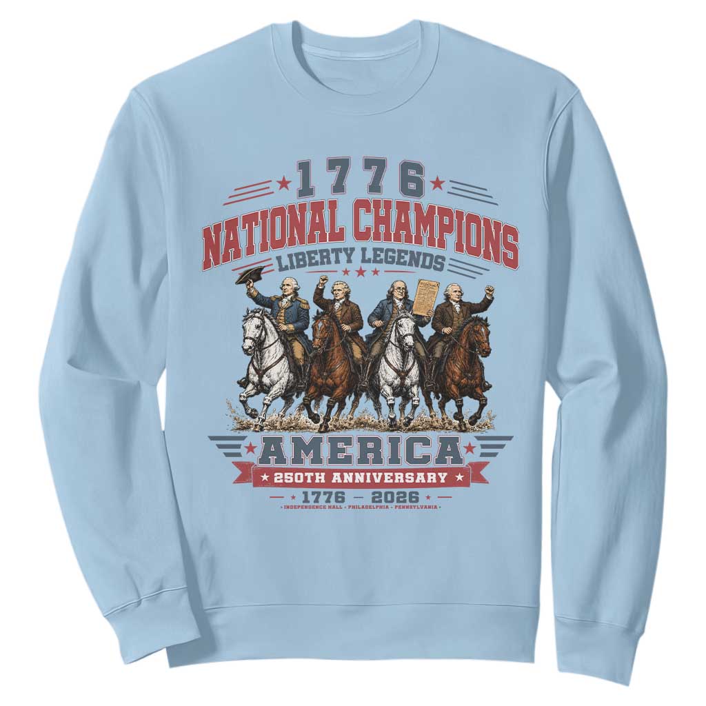 1776 National Champions Liberty Legends Vintage Sweatshirt Horseback Founding Fathers America 250th Anniversary