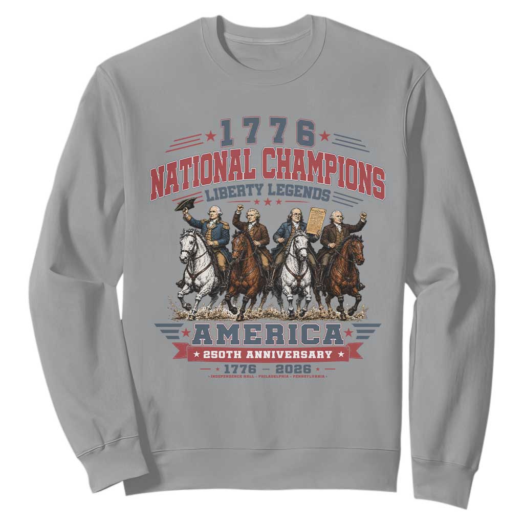 1776 National Champions Liberty Legends Vintage Sweatshirt Horseback Founding Fathers America 250th Anniversary