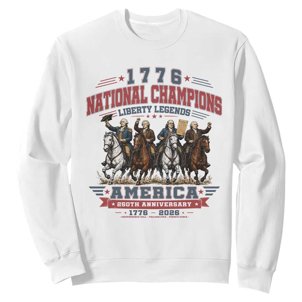 1776 National Champions Liberty Legends Vintage Sweatshirt Horseback Founding Fathers America 250th Anniversary