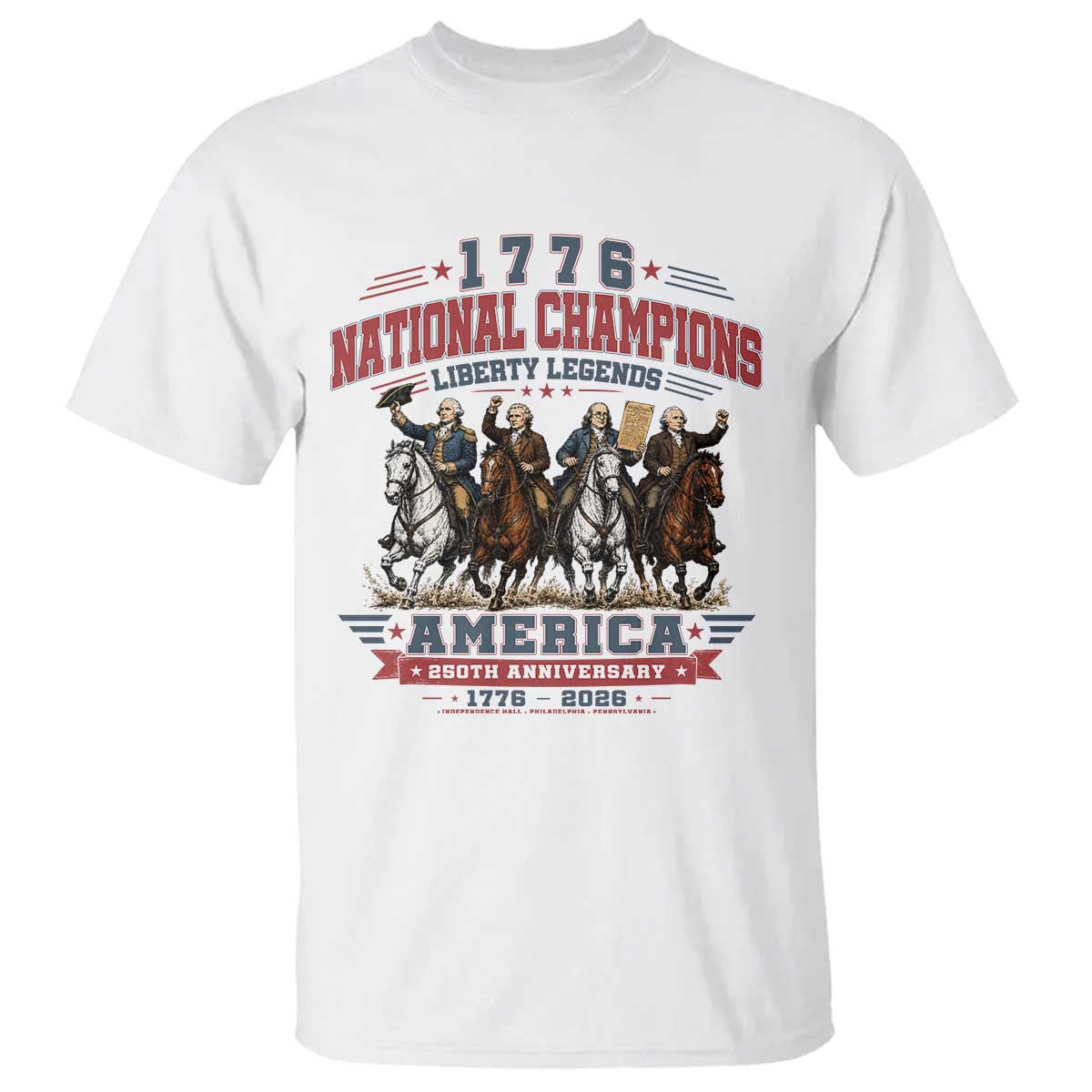 1776 National Champions Liberty Legends Vintage T Shirt Horseback Founding Fathers America 250th Anniversary