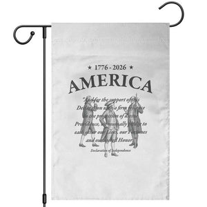Declaration of Independence Sacred Honor Quote Graphic Garden Flag Vintage 1776 to 2026 America Patriotic History