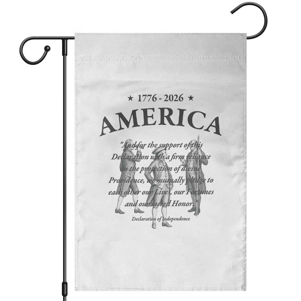 Declaration of Independence Sacred Honor Quote Graphic Garden Flag Vintage 1776 to 2026 America Patriotic History