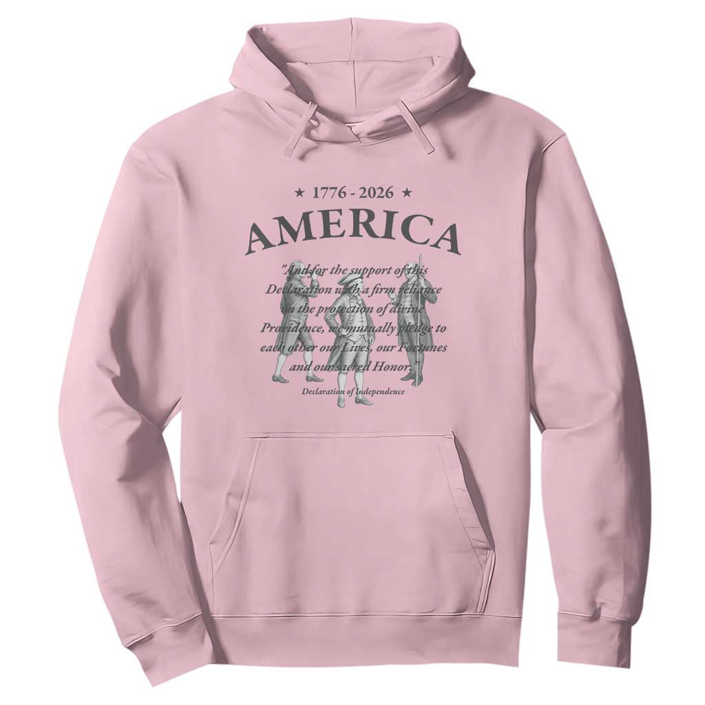 Declaration of Independence Sacred Honor Quote Graphic Hoodie Vintage 1776 to 2026 America Patriotic History