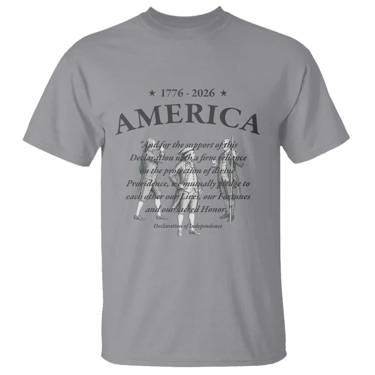 Declaration of Independence Sacred Honor Quote Graphic T Shirt Vintage 1776 to 2026 America Patriotic History