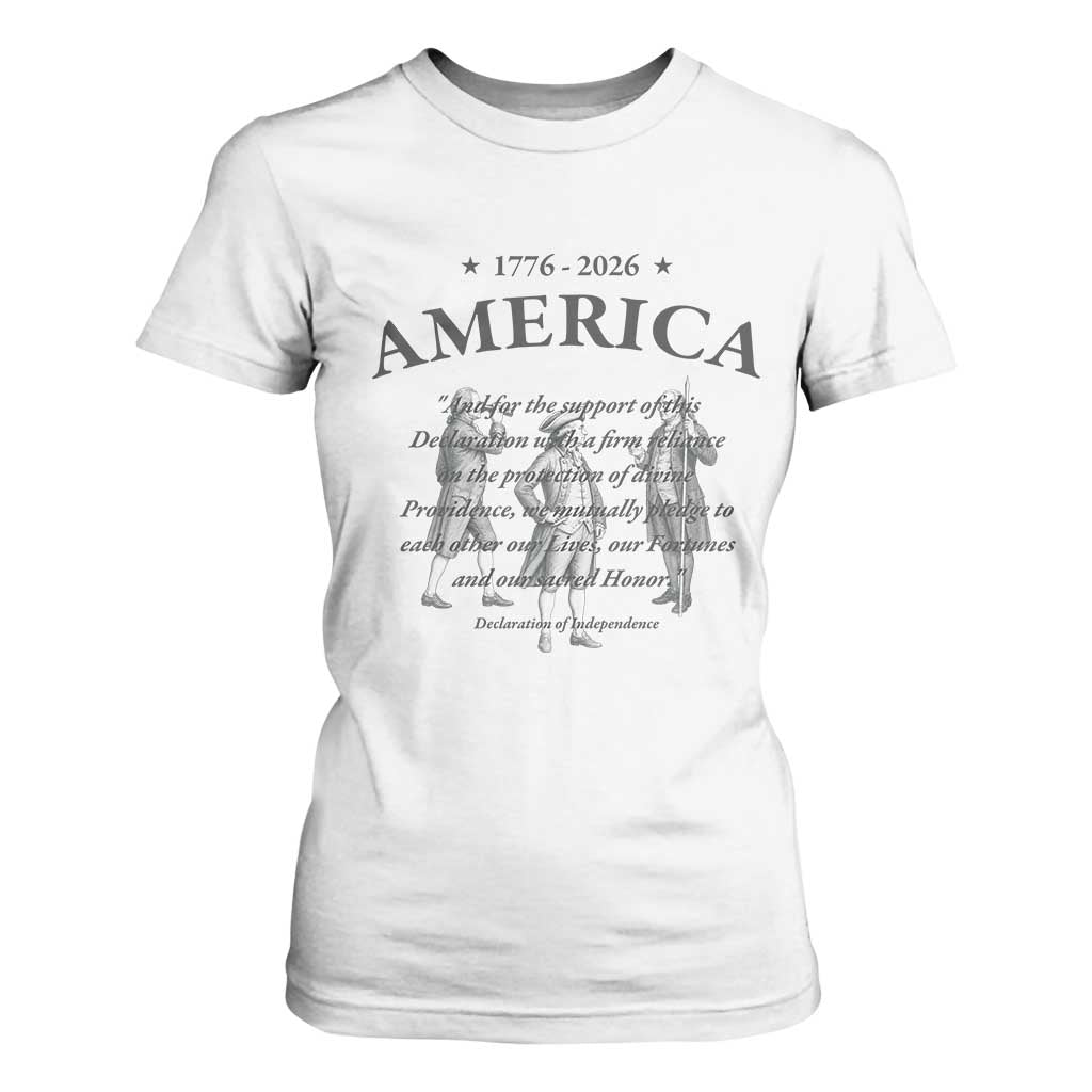 Declaration of Independence Sacred Honor Quote Graphic T Shirt For Women Vintage 1776 to 2026 America Patriotic History