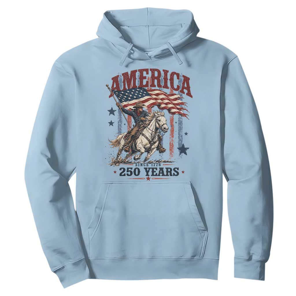 250 Years Since 1776 Cowboy on Horseback Hoodie Vintage Patriotic Western Style American Flag Semiquincentennial