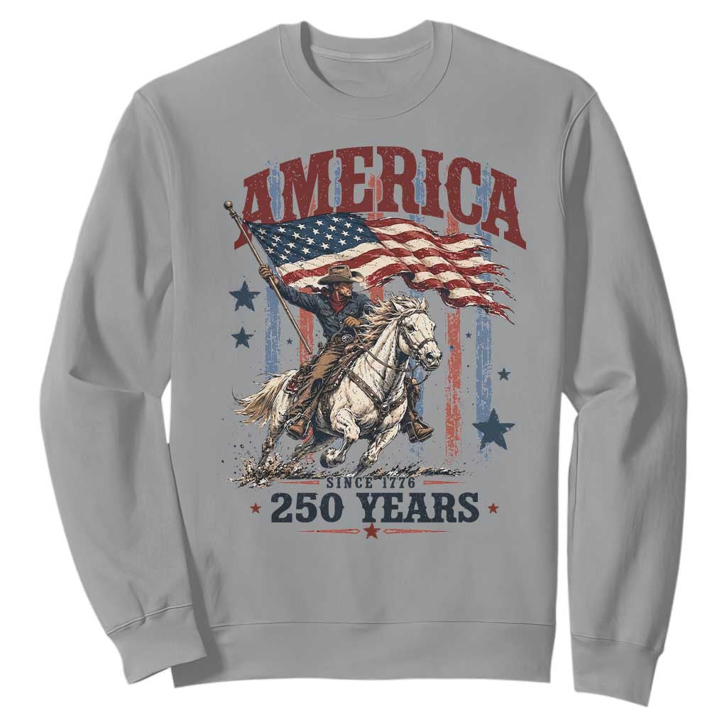 250 Years Since 1776 Cowboy on Horseback Sweatshirt Vintage Patriotic Western Style American Flag Semiquincentennial