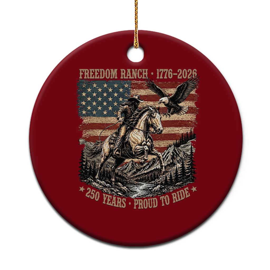 Vintage Cowboy and Soaring Eagle Freedom Ranch 1776 to 2026 Ceramic Ornament Proud to Ride American Flag 250th Anniversary