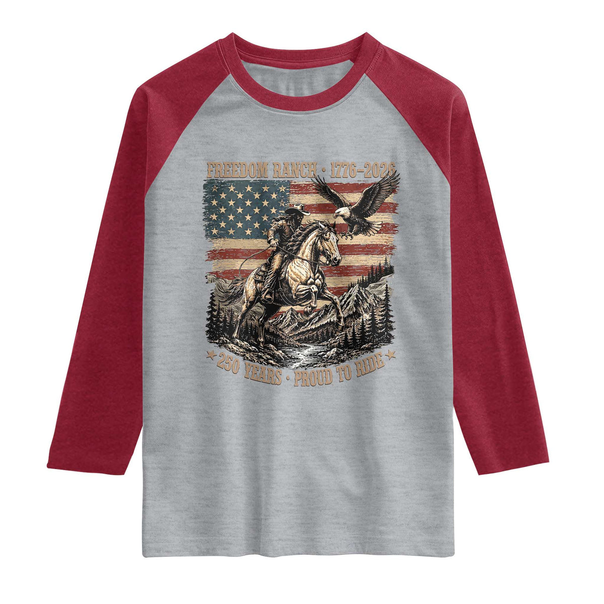 Vintage Cowboy and Soaring Eagle Freedom Ranch 1776 to 2026 Raglan Shirt Proud to Ride American Flag 250th Anniversary