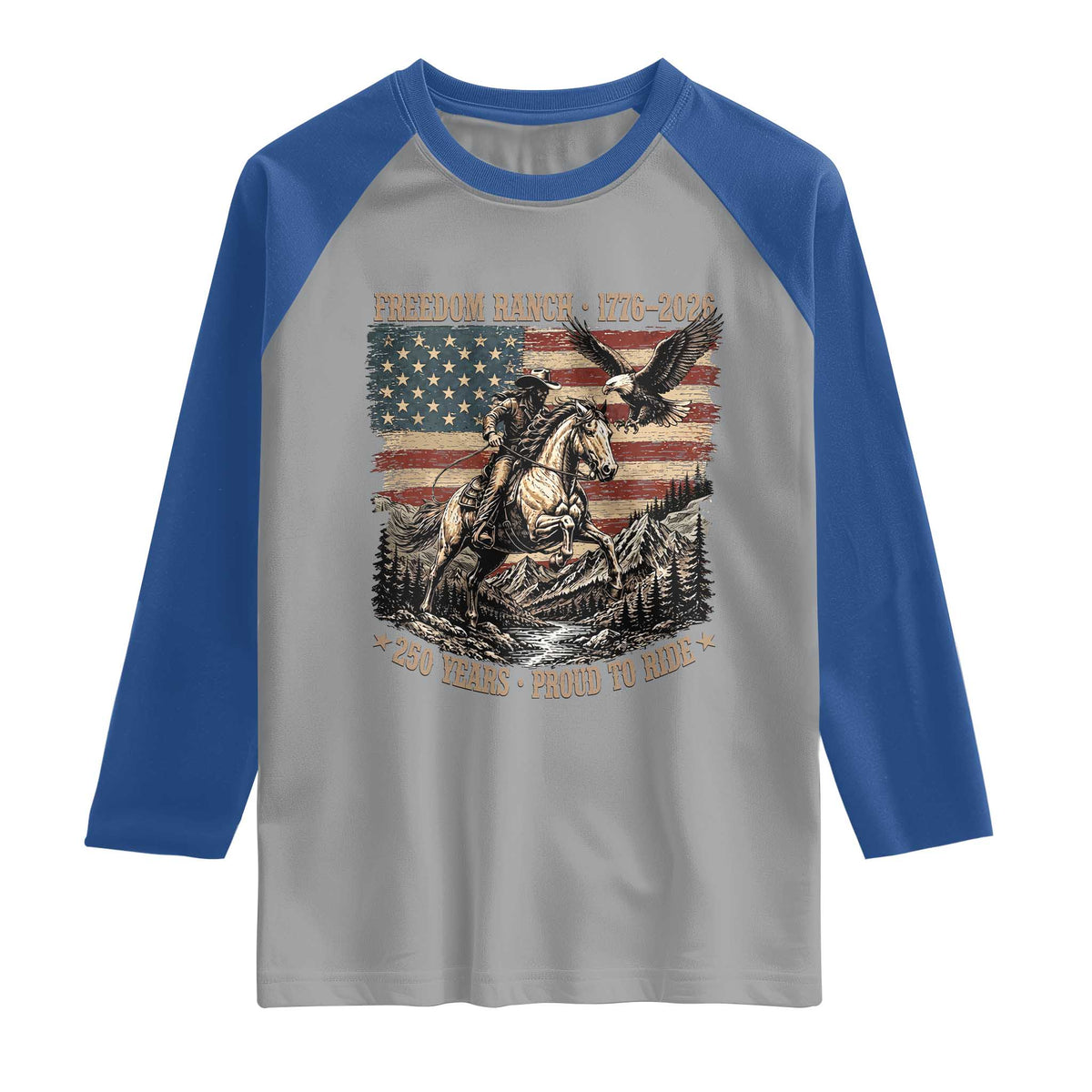 Vintage Cowboy and Soaring Eagle Freedom Ranch 1776 to 2026 Raglan Shirt Proud to Ride American Flag 250th Anniversary