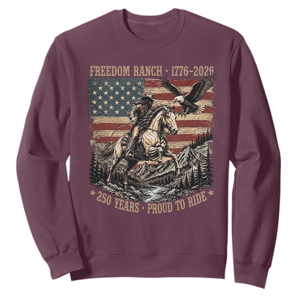 Vintage Cowboy and Soaring Eagle Freedom Ranch 1776 to 2026 Sweatshirt Proud to Ride American Flag 250th Anniversary