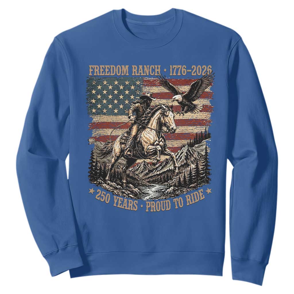 Vintage Cowboy and Soaring Eagle Freedom Ranch 1776 to 2026 Sweatshirt Proud to Ride American Flag 250th Anniversary