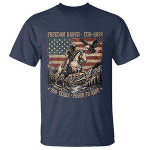 Vintage Cowboy and Soaring Eagle Freedom Ranch 1776 to 2026 T Shirt Proud to Ride American Flag 250th Anniversary