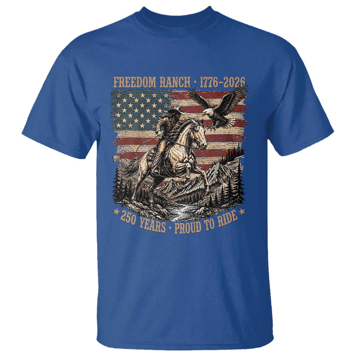 Vintage Cowboy and Soaring Eagle Freedom Ranch 1776 to 2026 T Shirt Proud to Ride American Flag 250th Anniversary