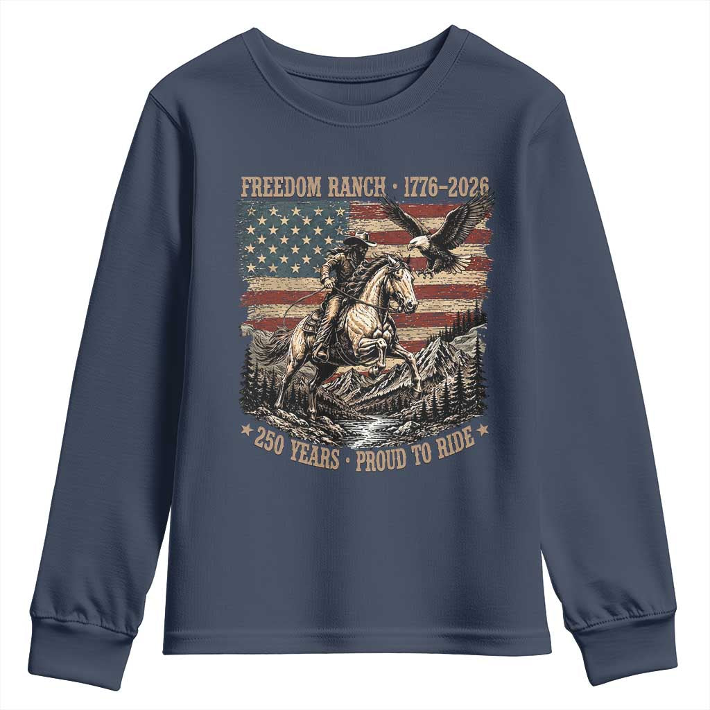 Vintage Cowboy and Soaring Eagle Freedom Ranch 1776 to 2026 Youth Sweatshirt Proud to Ride American Flag 250th Anniversary