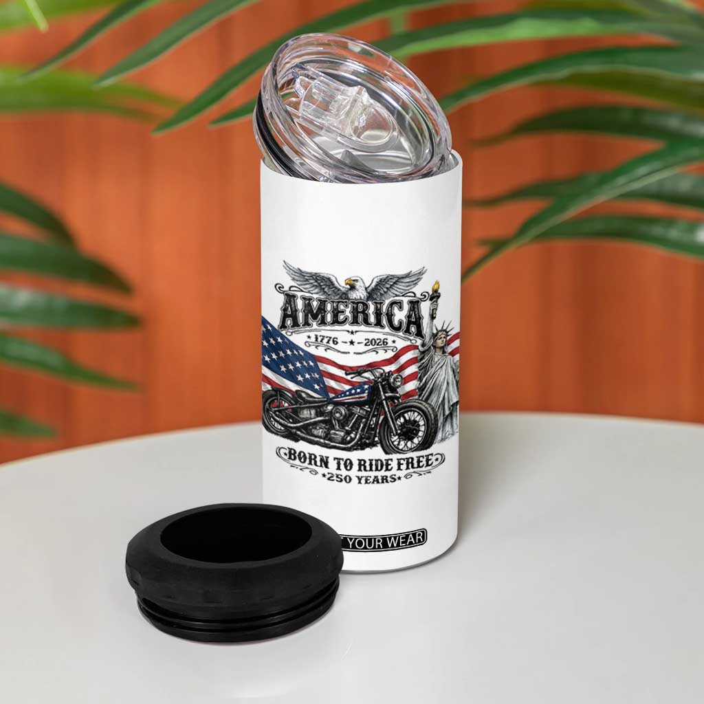 America Born to Ride Free 250 Years Biker 4 in 1 Can Cooler Tumbler American Flag Chopper Motorcycle Statue of Liberty 1776 to 2026 Semiquincentennial