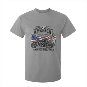 America Born to Ride Free 250 Years Biker T Shirt For Kid American Flag Chopper Motorcycle Statue of Liberty 1776 to 2026 Semiquincentennial