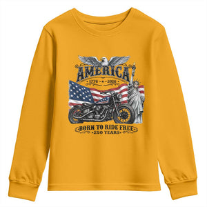 America Born to Ride Free 250 Years Biker Youth Sweatshirt American Flag Chopper Motorcycle Statue of Liberty 1776 to 2026 Semiquincentennial