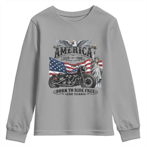 America Born to Ride Free 250 Years Biker Youth Sweatshirt American Flag Chopper Motorcycle Statue of Liberty 1776 to 2026 Semiquincentennial