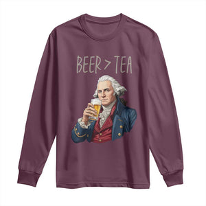 Beer Greater Than Tea Funny Founding Fathers Long Sleeve Shirt American History Drinking Boston Tea Party Sarcasm