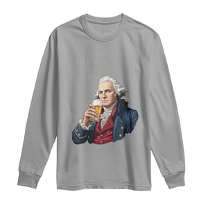 Beer Greater Than Tea Funny Founding Fathers Long Sleeve Shirt American History Drinking Boston Tea Party Sarcasm