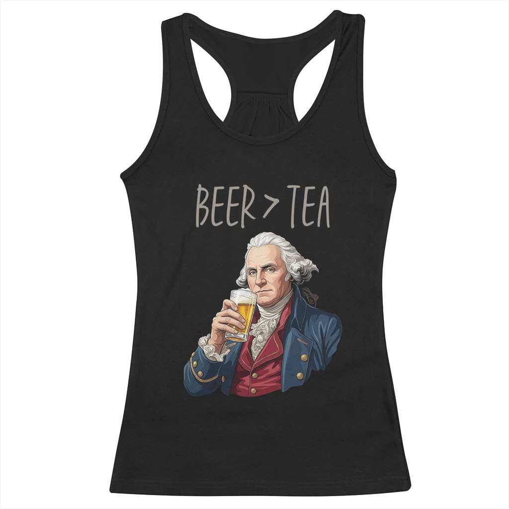 Beer Greater Than Tea Funny Founding Fathers Racerback Tank Top American History Drinking Boston Tea Party Sarcasm TS02 Black Print Your Wear