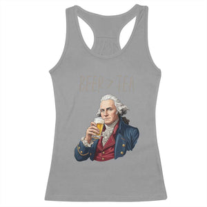 Beer Greater Than Tea Funny Founding Fathers Racerback Tank Top American History Drinking Boston Tea Party Sarcasm