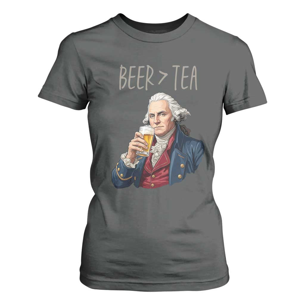 Beer Greater Than Tea Funny Founding Fathers T Shirt For Women American History Drinking Boston Tea Party Sarcasm