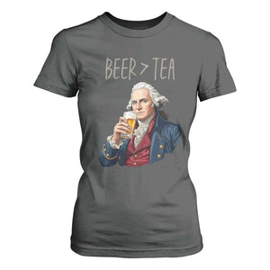 Beer Greater Than Tea Funny Founding Fathers T Shirt For Women American History Drinking Boston Tea Party Sarcasm