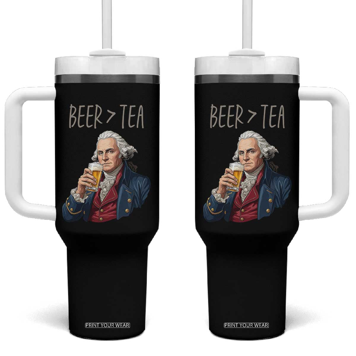 Beer Greater Than Tea Funny Founding Fathers Tumbler With Handle American History Drinking Boston Tea Party Sarcasm