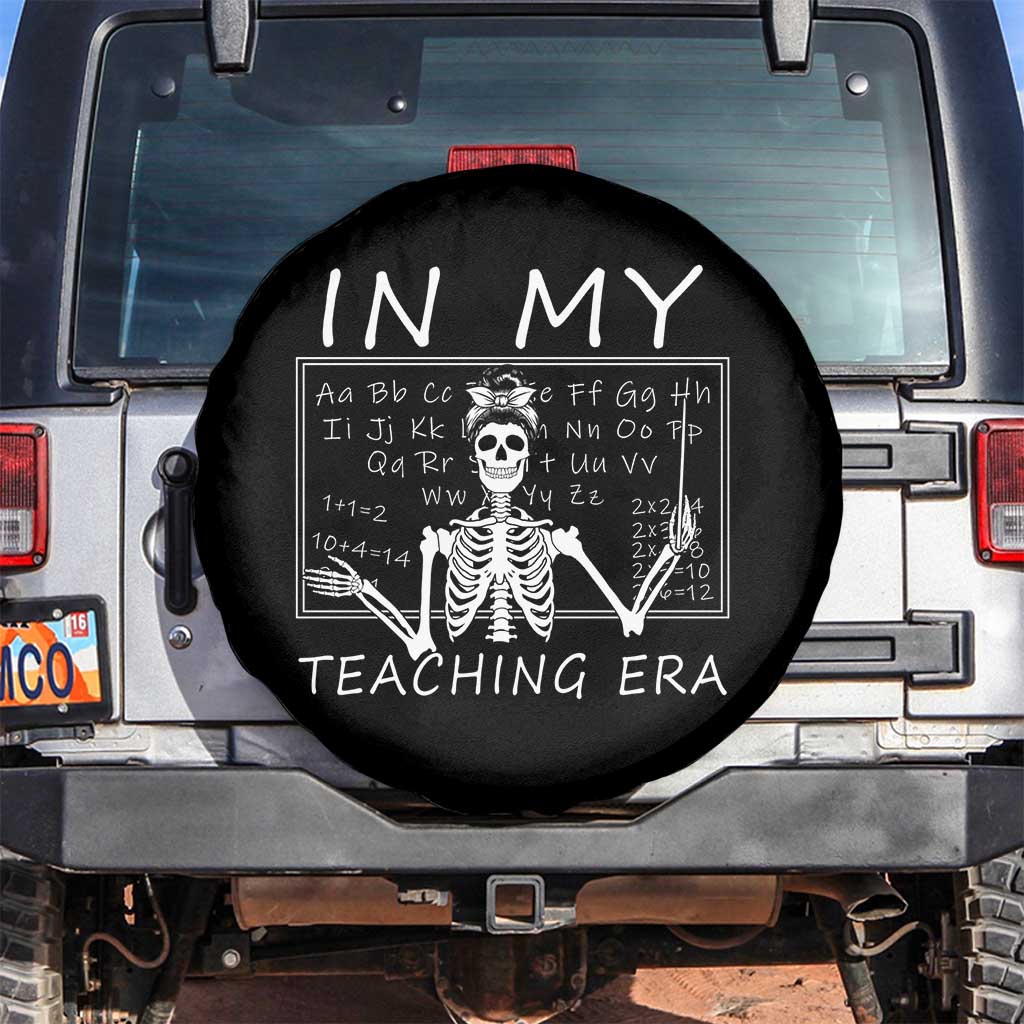 Funny Skeleton Teacher Spare Tire Cover In My Teaching Era Back To School TS02 No hole Black Print Your Wear