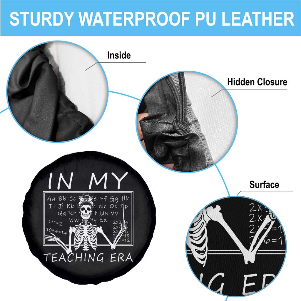 Funny Skeleton Teacher Spare Tire Cover In My Teaching Era Back To School TS02 Print Your Wear