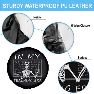 Funny Skeleton Teacher Spare Tire Cover In My Teaching Era Back To School TS02 Print Your Wear