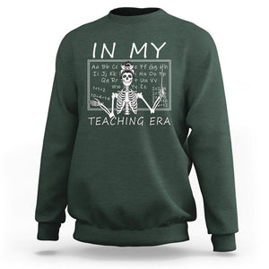 Funny Skeleton Teacher Sweatshirt In My Teaching Era Back To School TS02 Dark Forest Green Print Your Wear