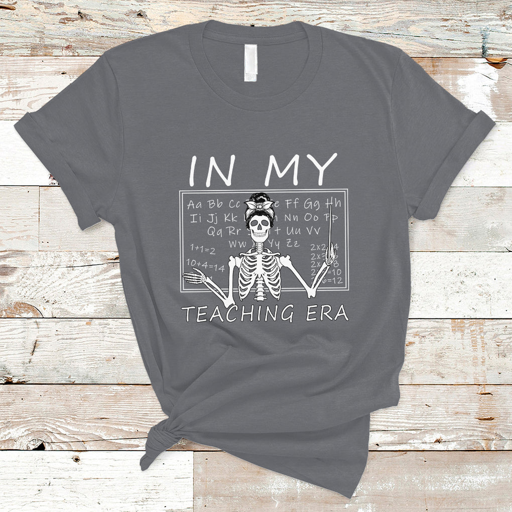 Funny Skeleton Teacher T Shirt In My Teaching Era Back To School TS02 Charcoal Printyourwear