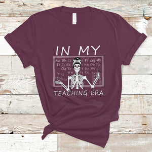 Funny Skeleton Teacher T Shirt In My Teaching Era Back To School TS02 Maroon Printyourwear