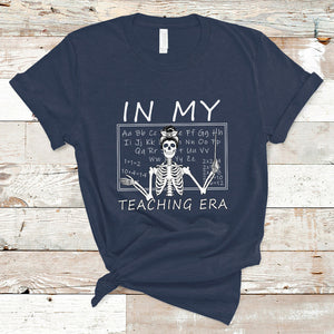 Funny Skeleton Teacher T Shirt In My Teaching Era Back To School TS02 Navy Printyourwear